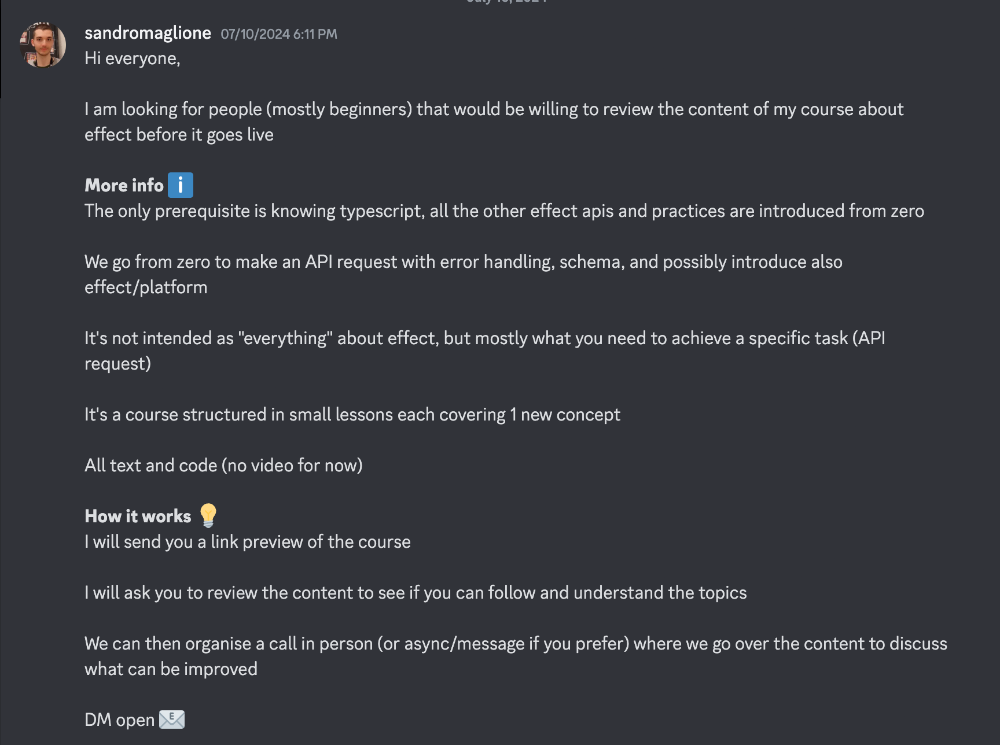 I asked for help on the Effect Discord community, looking for beginners eager to get started using effect and willing to provide feedback